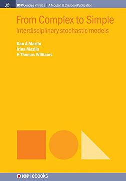 portada From Complex to Simple: Interdisciplinary Stochastic Models (Iop Concise Physics) (in English)