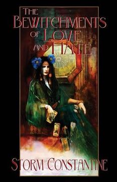 portada The Bewitchments of Love and Hate: Book Two of The Wraeththu Chronicles 