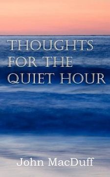 portada thoughts for the quiet hour (en Inglés)