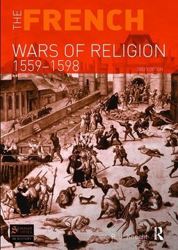 portada The French Wars of Religion 1559-1598 (en Inglés)