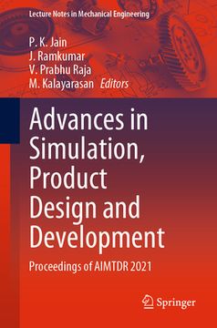 portada Advances in Simulation, Product Design and Development: Proceedings of Aimtdr 2021 (en Inglés)