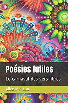 portada Poésies Futiles: Le Carnaval des Vers Libres (en Francés)