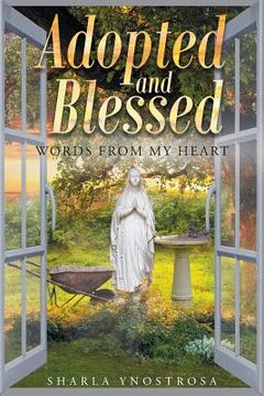 portada Adopted and Blessed: Words from my heart (en Inglés)