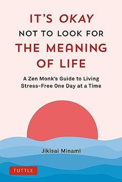portada It's Okay not to Look for the Meaning of Life (en Inglés)