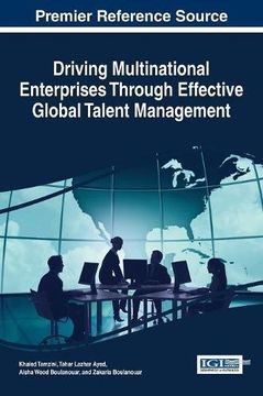 portada Driving Multinational Enterprises Through Effective Global Talent Management (Advances in Human Resources Management and Organizational Development (AHRMOD))