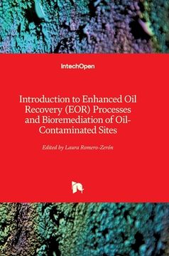 portada Introduction to Enhanced Oil Recovery (EOR) Processes and Bioremediation of Oil-Contaminated Sites (en Inglés)