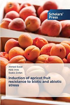 portada Induction of apricot fruit resistance to biotic and abiotic stress