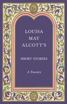 portada Louisa May Alcott's Short Stories;A Treasury (en Inglés)