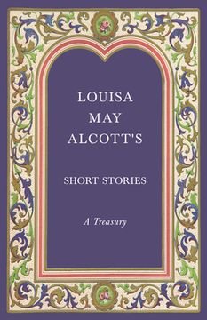 portada Louisa May Alcott's Short Stories;A Treasury (in English)