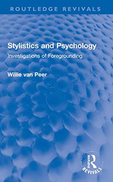 portada Stylistics and Psychology: Investigations of Foregrounding (Routledge Revivals) (en Inglés)