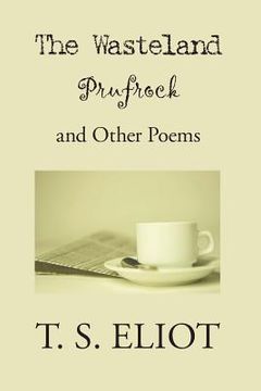 portada The Waste Land, Prufrock, and Other Poems (en Inglés)