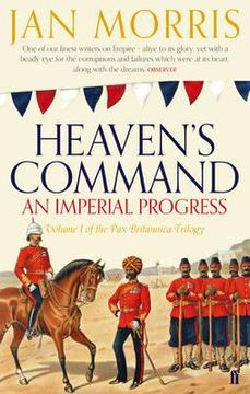 portada heaven's command: an imperial progress. jan morris (en Inglés)