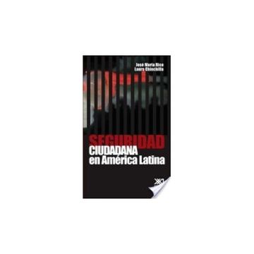 portada Seguridad Ciudadana en America Latina. Hacia una Politica Integral (in Spanish)
