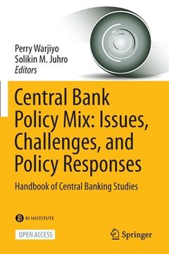 portada Central Bank Policy Mix: Issues, Challenges, and Policy Responses: Handbook of Central Banking Studies (en Inglés)