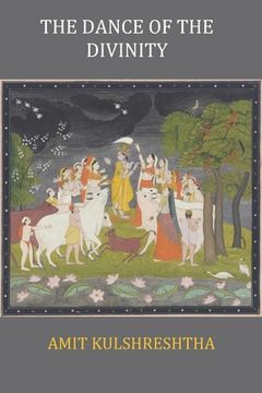 portada The Dance of the Divinity: Demystifying the Bhagvad Gita, Volume-III (en Inglés)