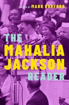 portada The Mahalia Jackson Reader (Readers on American Musicians Series) (en Inglés)