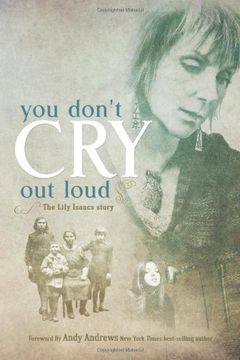 portada You Don't Cry Out Loud: The Lily Isaacs Story (en Inglés)