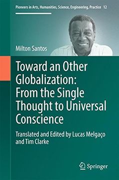 portada Toward an Other Globalization: From the Single Thought to Universal Conscience (Pioneers in Arts, Humanities, Science, Engineering, Practice)