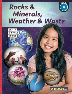 portada Rocks & Minerals, Weather & Waste - Earth Science Grade 4 (en Inglés)