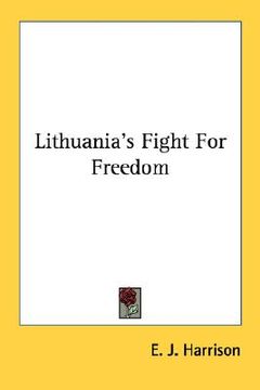 portada lithuania's fight for freedom (en Inglés)