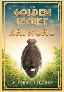 portada The Golden Secret of Kri Koro (in English)