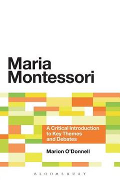 portada maria montessori: a critical introduction to key themes and debates