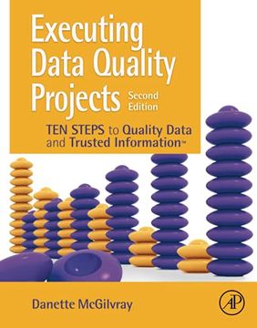 portada Executing Data Quality Projects: Ten Steps to Quality Data and Trusted Information (Tm) 