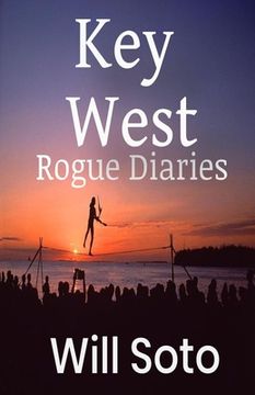 portada Key West Rogue Diaries (en Inglés)