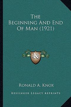 portada the beginning and end of man (1921) (en Inglés)