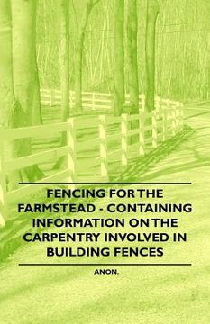 portada fencing for the farmstead - containing information on the carpentry involved in building fences
