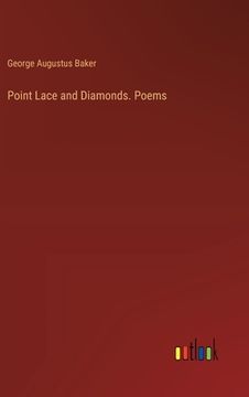 portada Point Lace and Diamonds. Poems (en Inglés)