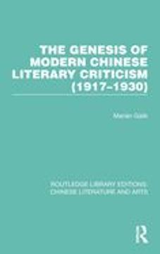 portada The Genesis of Modern Chinese Literary Criticism (1917-1930)