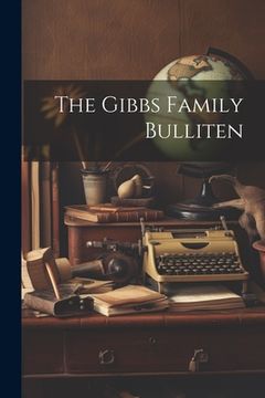 portada The Gibbs Family Bulliten (en Inglés)