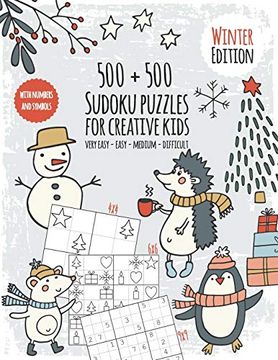 portada Seasons Sudoku Book for Creative Kids: Puzzle fun for Children - Sudoku Book With 500 Numbers and Symbol Sudokus - Difficulty Very Easy to Difficult -. Solutions and Templates - Winter Edition (en Inglés)
