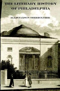 portada the literary history of philadelphia (en Inglés)
