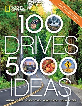 portada 100 Drives, 5,000 Ideas: Where to go, When to go, What to do, What to see (en Inglés)