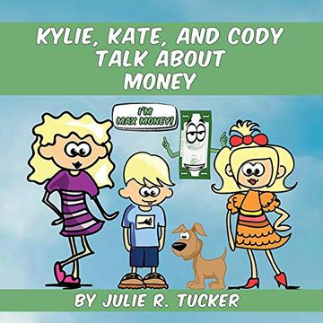 portada Kylie, Kate, and Cody Talk About Money (Fun With Friends) (Volume 4) (en Inglés)
