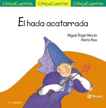 portada El Hada Acatarrada (Castellano - a Partir de 3 Años - Cuentos - Chiquicuentos) (in Spanish)