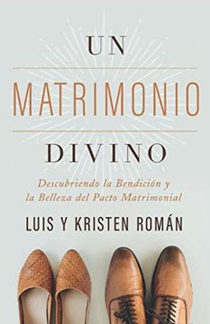 portada Un Matrimonio Divino: Descubriendo la Bendición y la Belleza del Pacto Matrimonial (in Spanish)