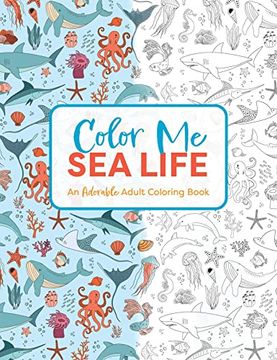 portada Color me sea Life: An Adorable Adult Coloring Book (Color me Coloring Books) 