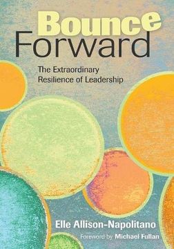 portada Bounce Forward: The Extraordinary Resilience of Leadership (in English)