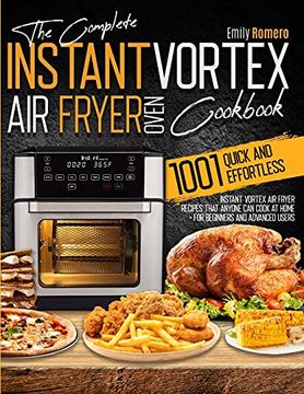 portada Instant Vortex Air Fryer Oven Cookbook 1001: Quick and Effortless Instant Vortex Air Fryer Recipes that Anyone Can Cook at Home (in English)