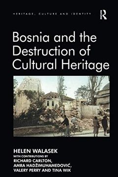 portada Bosnia and the Destruction of Cultural Heritage (en Inglés)