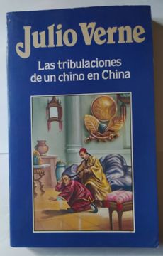portada Las Tribulaciones de un Chino en China.