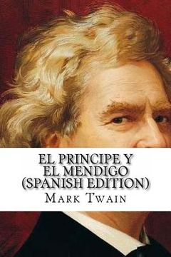 portada El Principe Y El Mendigo (spanish Edition) (in Spanish)