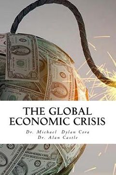 portada The Global Economic Crisis (en Inglés)