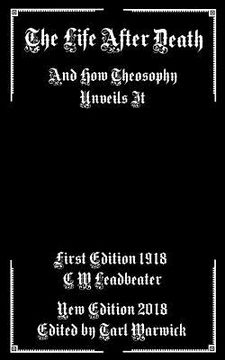 portada The Life After Death: And How Theosophy Unveils It