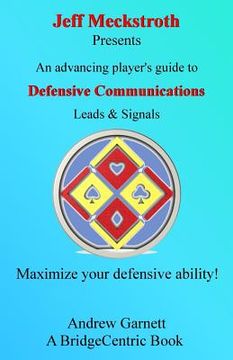 portada Defensive Communications: An advancing player's guide to leads & signals (en Inglés)
