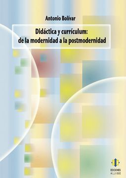 portada Didactica y Curriculum. De la Modernidad a la Postmoderidad (in Spanish)
