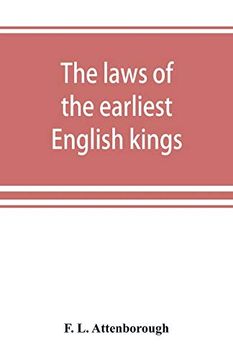 portada The Laws of the Earliest English Kings (en Inglés)